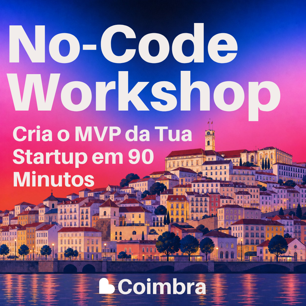 No-Code Workshop: Cria o MVP da Tua Startup em 90 Minutos cover
